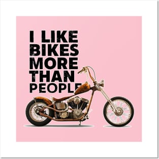 I like bikes more than people Humorous Auto Enthusiast tee 7 Posters and Art